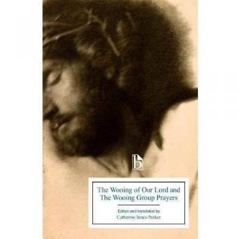 The Wooing of Our Lord and the Wooing Group Prayers