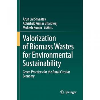 Valorization of Biomass Wastes for Environmental Sustainability: Green Practices for the Rural Circular Economy