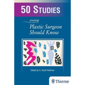 Vitalsource Technologies, Inc. 50 Studies Every Plastic Surgeon Should Know