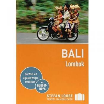 Stefan Loose Reiseführer Bali, Lombok: mit Reiseatlas