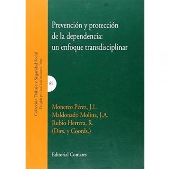 Prevención y protección de la dependencia: un enfoque transdisciplinar (Trabajo