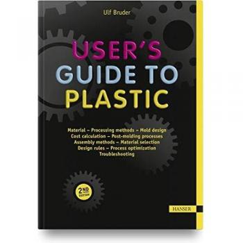 Hanser Publishers User's Guide to Plastic