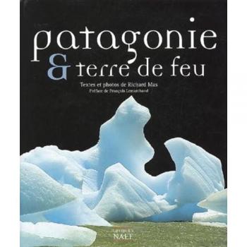 Patagonie et Terre de feu (Terres de Passion)