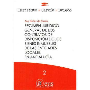 Régimen jurídico general de los contratos de disposición de los bienes inmuebles de las entidades locales en andalucía