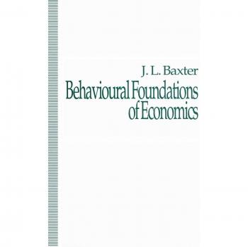 Behavioural Foundations of Economics