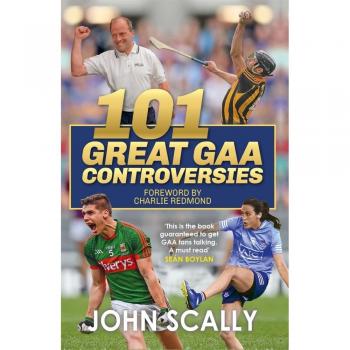 John Scally 101 Great GAA Controversies