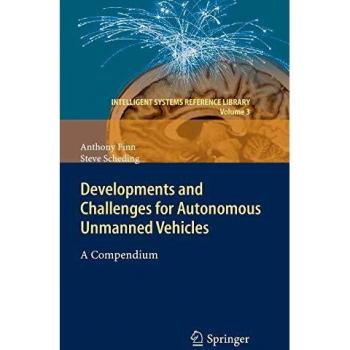 Developments and Challenges for Autonomous Unmanned Vehicles: A Compendium