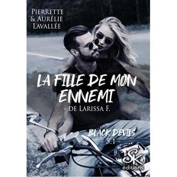 Black devils Tome 5.1 : la fille de mon ennemi, de Larissa F.