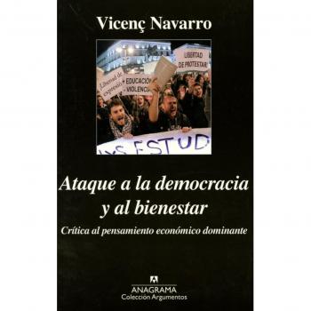 Ataque a la democracia y al bienestar