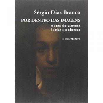 POR DENTRO DAS IMAGENS: OBRAS CINEMA IDEIAS CINEMA