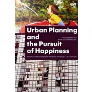 Urban Planning and the Pursuit of Happiness: European Variations on a Universal Theme