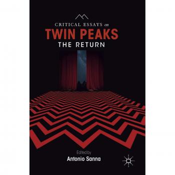 Critical Essays on Twin Peaks: The Return