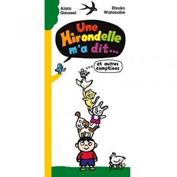 Une Hirondelle M'a Dit...: Et Autres Comptines