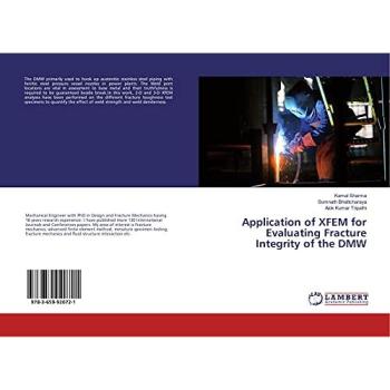 Application of XFEM for Evaluating Fracture Integrity of the DMW
