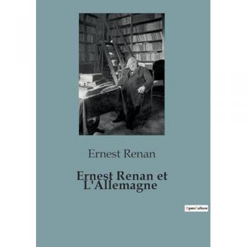 Renan, Ernest: Ernest Renan et L'Allemagne