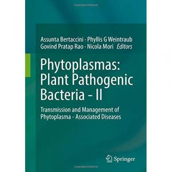 Phytoplasmas: Plant Pathogenic Bacteria