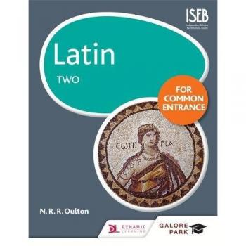 Latin For Common Entrance Two (Galore Park Common Entran) (Paperback)