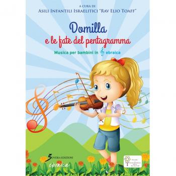 Domilla e le fate del pentagramma. Musica per bambini in chiave ebraica