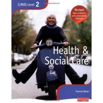 NVQ/SVQ Level 2 Health and Social Care Candidate Handbook (NVQ/SVQ Health and So
