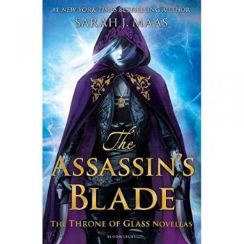 The Assassin's Blade: The Throne of Glass Novellas by Sarah J. Maas NEW