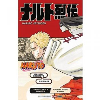 L' impresa eroica di Naruto. Naruto e il destino a spirale. Naruto