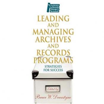 Leading and Managing Archives and Records Programs