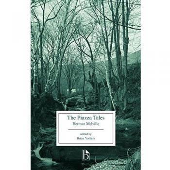 The Piazza Tales (Broadview Editions)