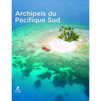 Archipels du Pacifique Sud. South Pacific. Südpazifik