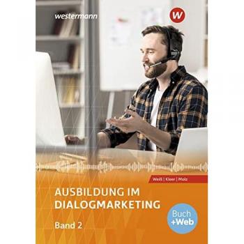 Ausbildung im Dialogmarketing: Band 2: Schülerband