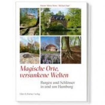 Magische Orte: Burgen und Schlösser in Hamburg