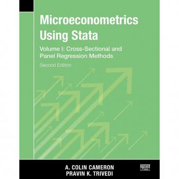 Microeconometrics Using Stata Second Edition Volume I CrossSectional and Panel Regression Models by Pravin K. Trivedi