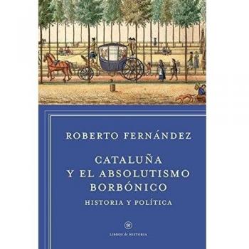 Cataluña y el absolutismo borbónico