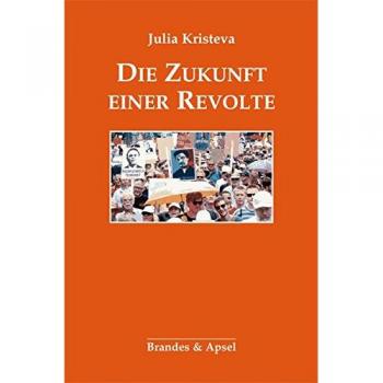 Die Zukunft einer Revolte