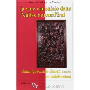 La Voie Canoniale Dans L'eglise Aujourd'hui