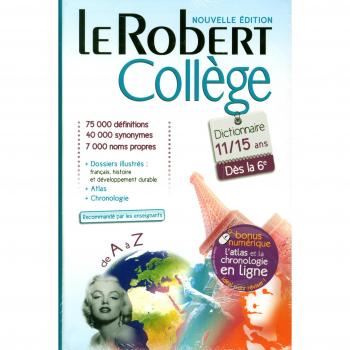 Le Robert College 2013 2013: Monolingual French Dictionary for Secondary School