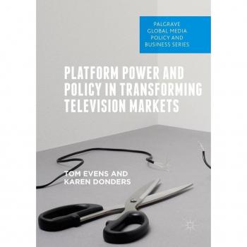 Platform Power and Policy in Transforming Television Markets