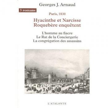 Hyacinthe et Narcisse Roquebère enquêtent, Tome 1 : L'homme au fiacre, Le Rat de la Conciergerie, La congrégation des assassins