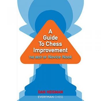 The Best of Novice Nook: A Guide to Chess Improvement