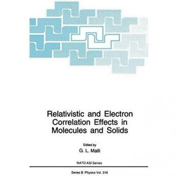 Relativistic and Electron Correlation Effects in Molecules and Solids: 318