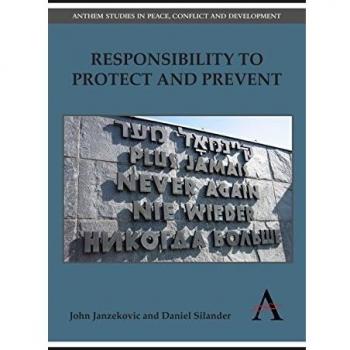 Responsibility to Protect and Prevent by Daniel Silander