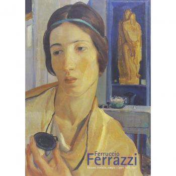 Ferruccio Ferrazzi. Visione, simbolo, magia. Opere 1915-1947. Catalogo della mostra
