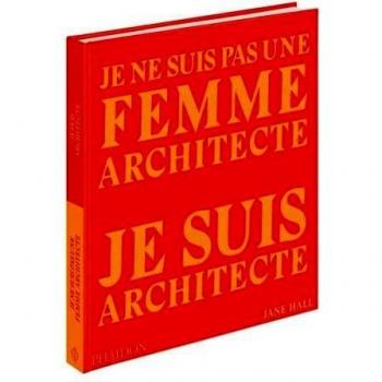 Je ne suis pas une femme architecte, je suis architecte