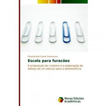 Escola para furacões: A proposição do criaísmo e a elaboração de esboço de um educar para a adolescência