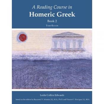 A Reading Course in Homeric Greek
