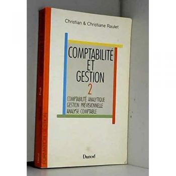 Comptabilité et gestion Tome 2 : Comptabilité analytique, gestion prévisionnelle, analyse comptable
