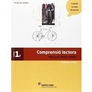 FITXES COMPRENSIO LECTORA METODE MIRA MIRA 1 PRIMARIA (Tapa blanda).