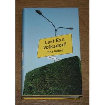 Last Exit Volksdorf | Tina Uebel