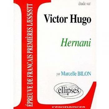 Etude Sur Hernani, Victor Hugo