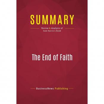 Summary: The End of Faith