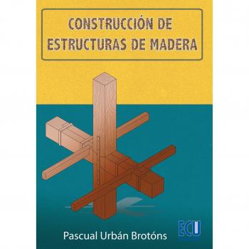 Construcción De Estructuras De Madera 